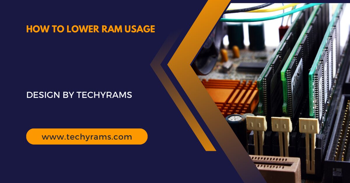 How To Lower Ram Usage