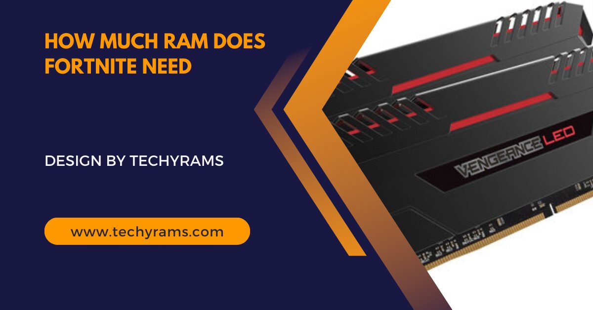 How Much Ram Does Fortnite Need