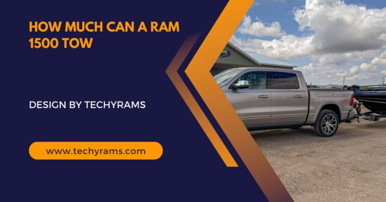 How Much Can A Ram 1500 Tow